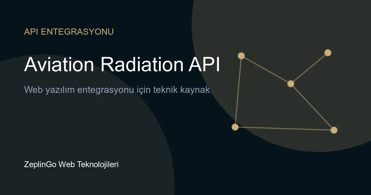 Aviation Radiation API ile uçuş rotası üzerinde kozmik radyasyon dozu hesaplama örneği