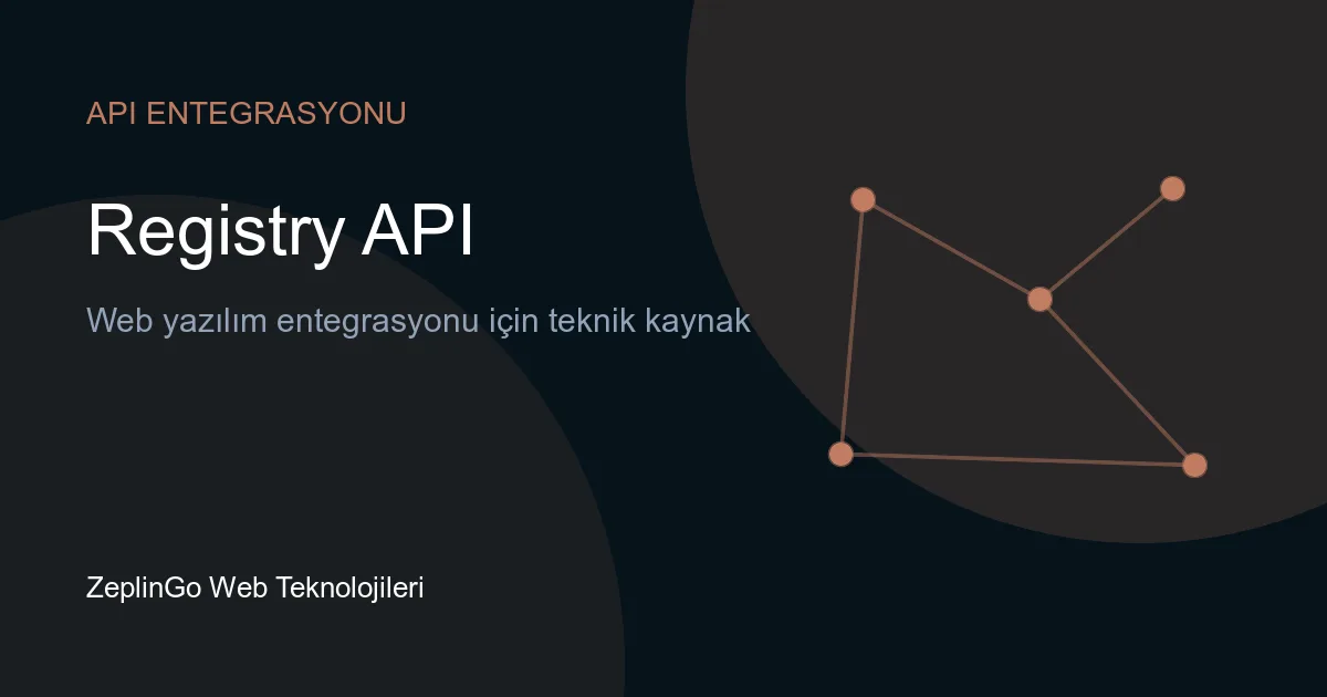 Registry API ile API tanımlarının merkezi yönetimi