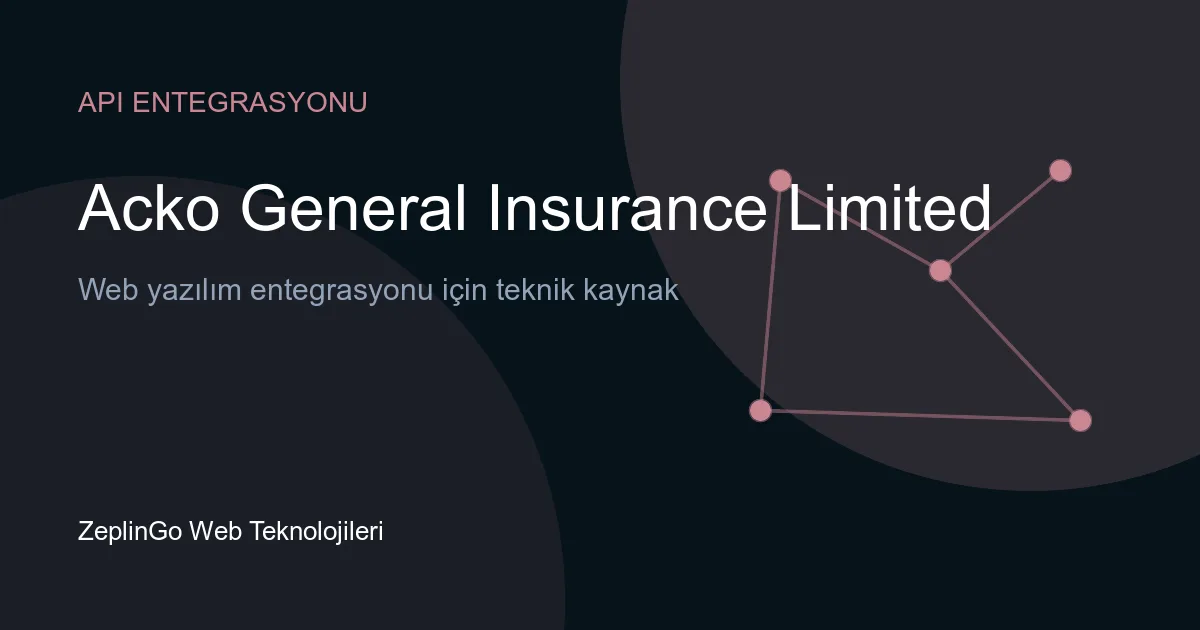 Acko Genel Sigorta API entegrasyonu ve DigiLocker kullanımı
