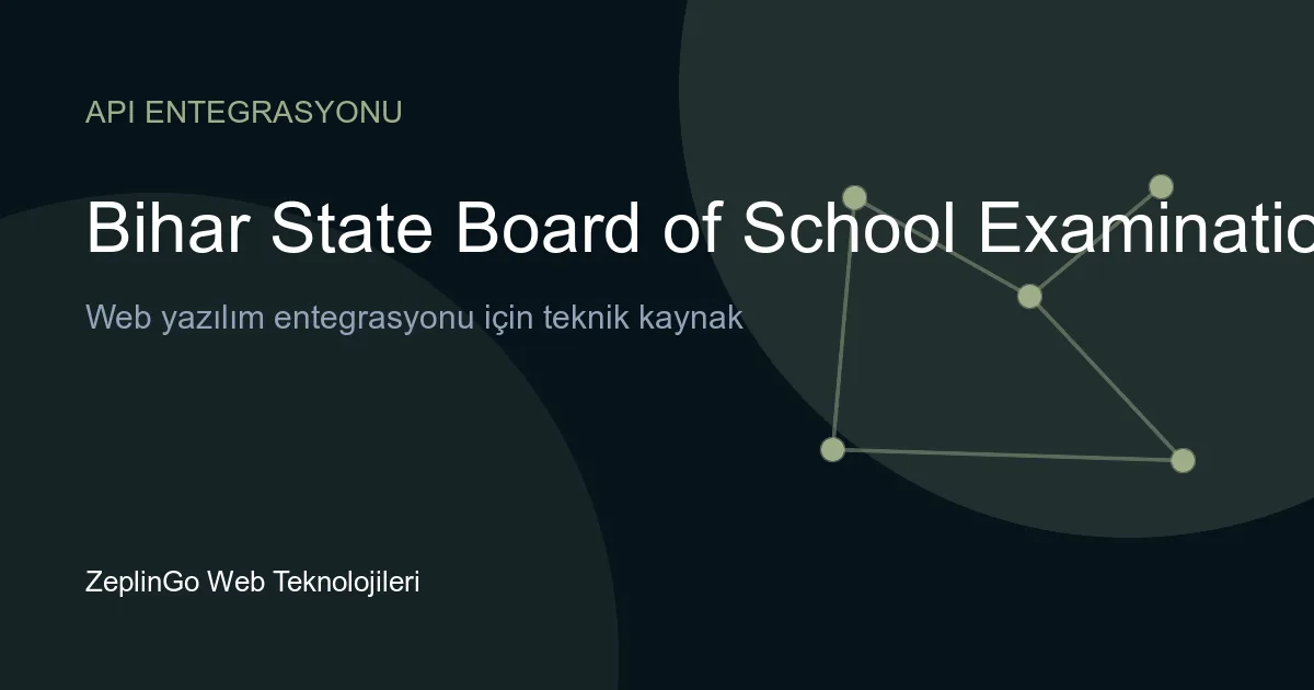 Bihar School Examination Board API entegrasyonu ile dijital sonuç belgesi erişimi