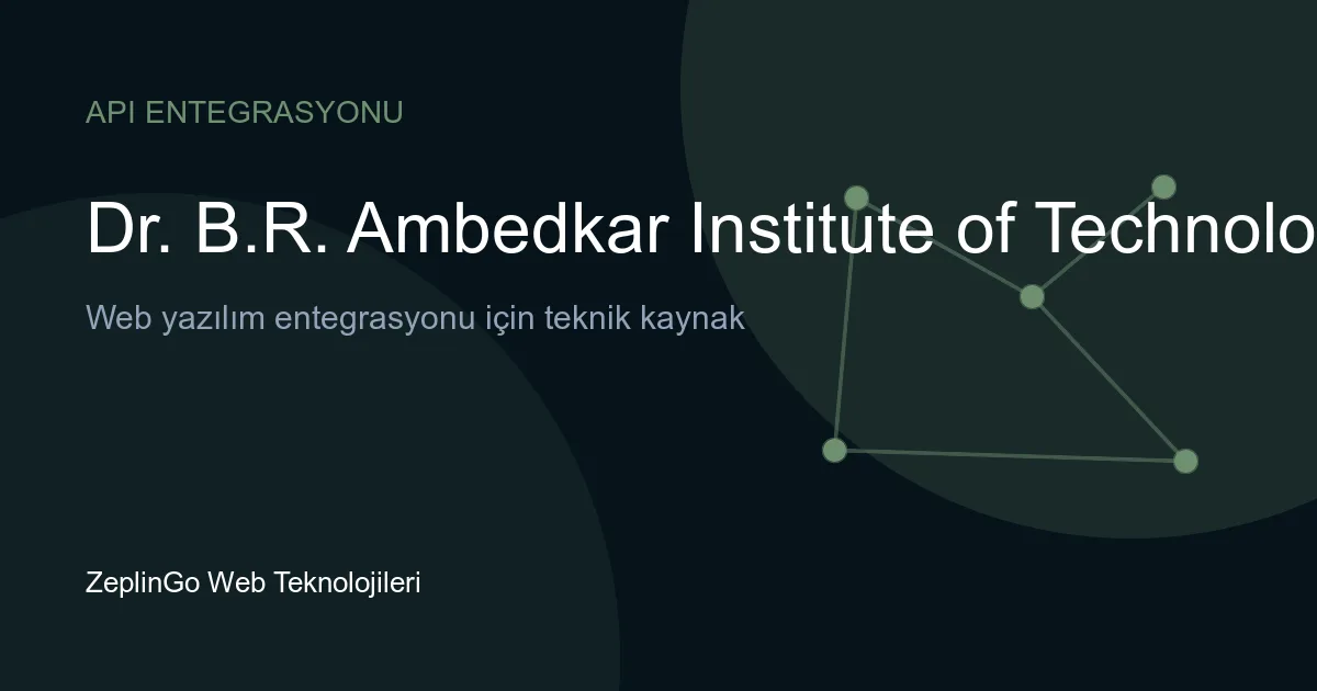 Dr. B.R. Ambedkar Institute of Technology API entegrasyonu ile eğitim verilerinin web sitesine aktarılması