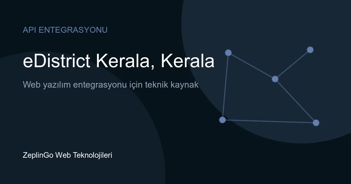eDistrict Kerala API entegrasyonu ile dijital belge yönetimi