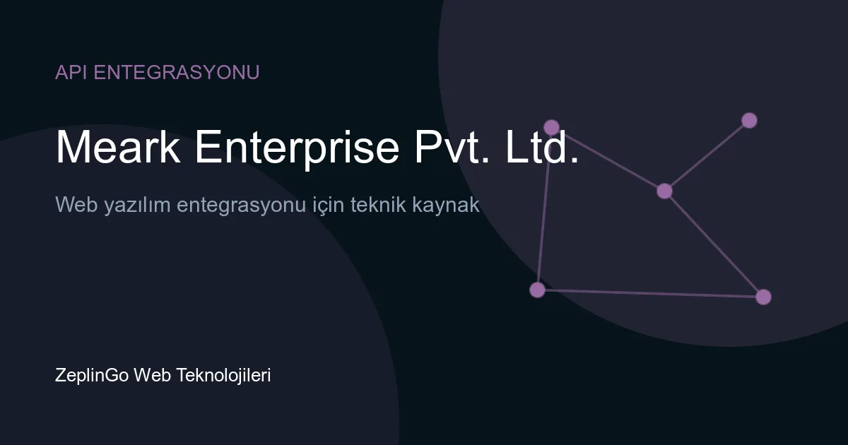 MEARK Enterprise Pvt. Ltd. API entegrasyonu ile dijital ödül yönetimi