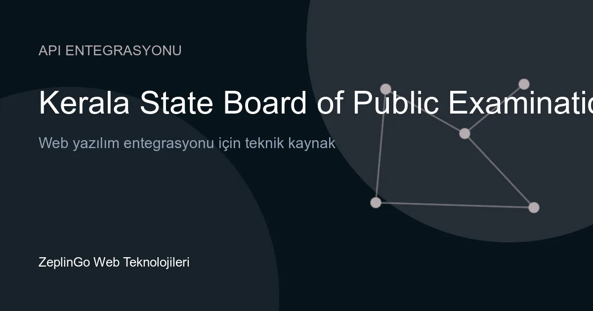 Kerala Eyalet Kamu Sınavları Kurulu API entegrasyonu