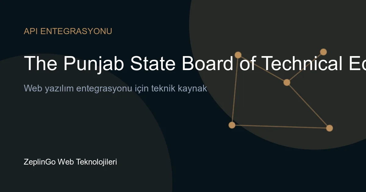 Punjab Teknik Eğitim API entegrasyonu ile web sitesi geliştirme