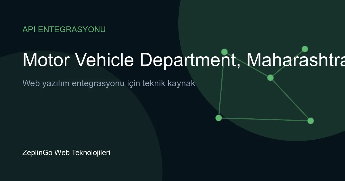 Maharashtra Motor Vehicle Department API entegrasyonu ile dijital belge doğrulama
