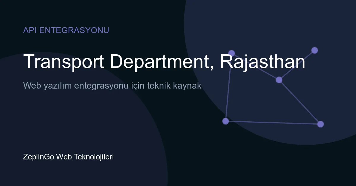 Rajasthan Ulaştırma Dairesi API entegrasyonu ile dijital belge doğrulama