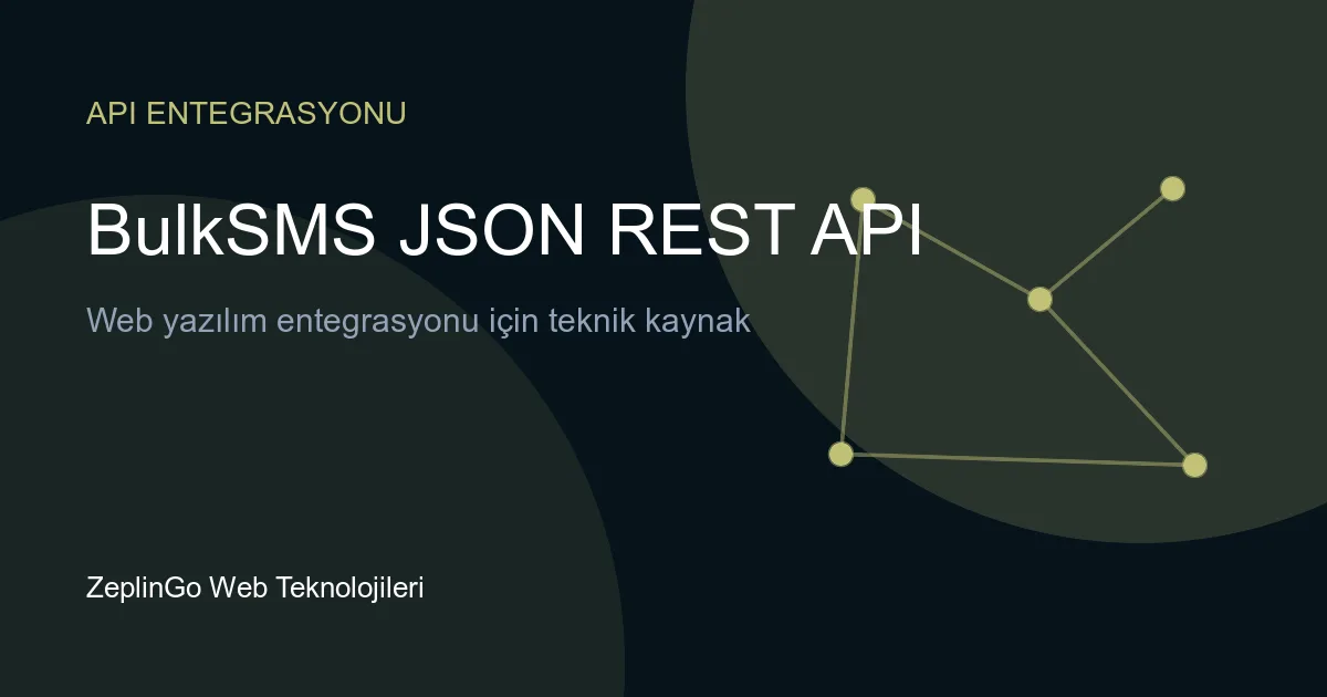 BulkSMS JSON REST API entegrasyonu ile SMS gönderimi