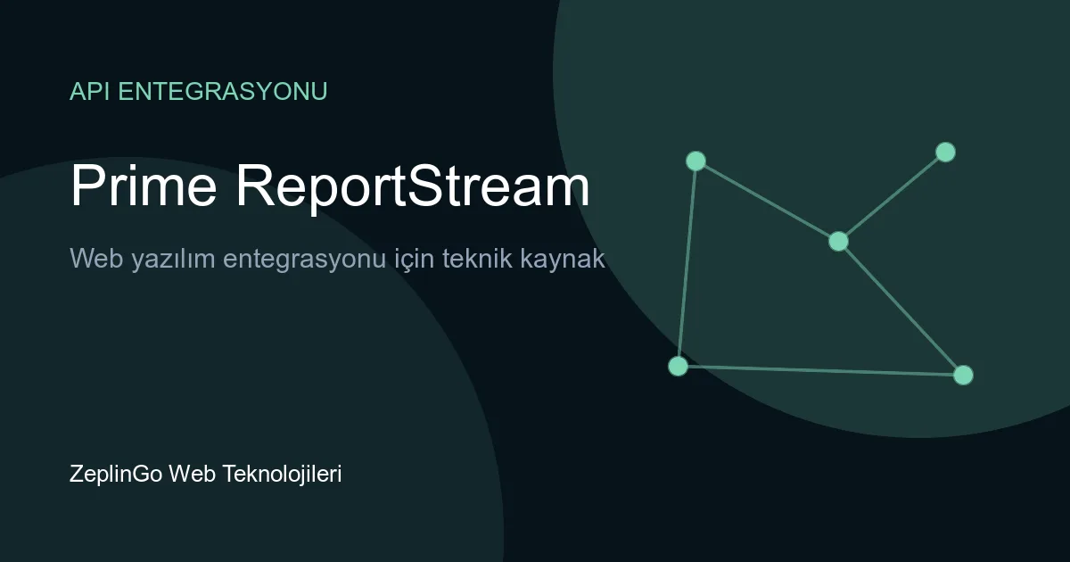 Prime ReportStream API entegrasyonu ile halk sağlığı veri akışı
