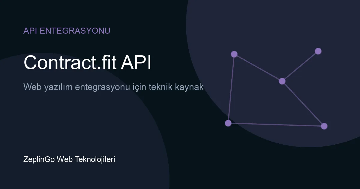 Contract.fit API entegrasyonu ile belge işleme otomasyonu