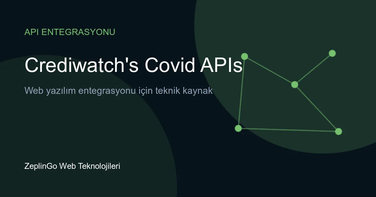 Crediwatch Covid API entegrasyonu