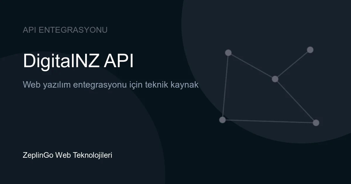 DigitalNZ API ile dijital kültürel mirasa erişim