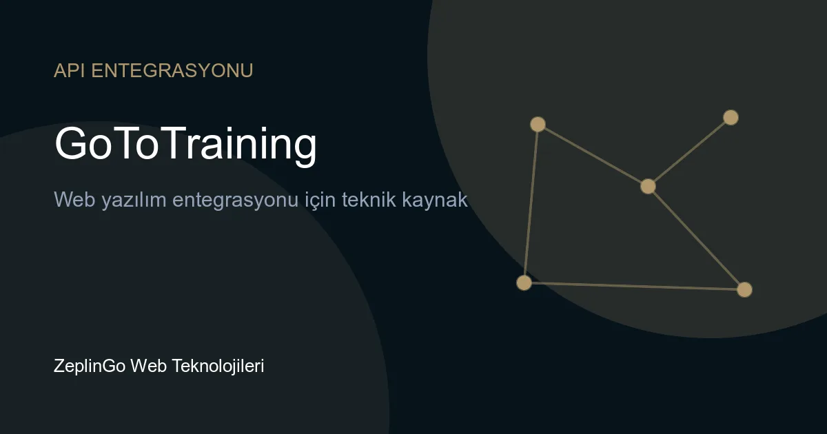 GoToTraining API entegrasyonu ile çevrimiçi eğitim yönetimi