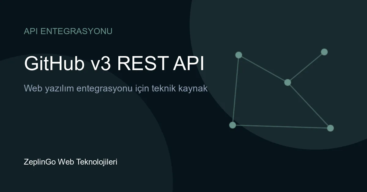 GitHub v3 REST API entegrasyonu ve yazılım geliştirme süreçleri