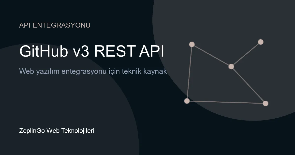 GitHub v3 REST API dokümantasyonu ve entegrasyon konsepti