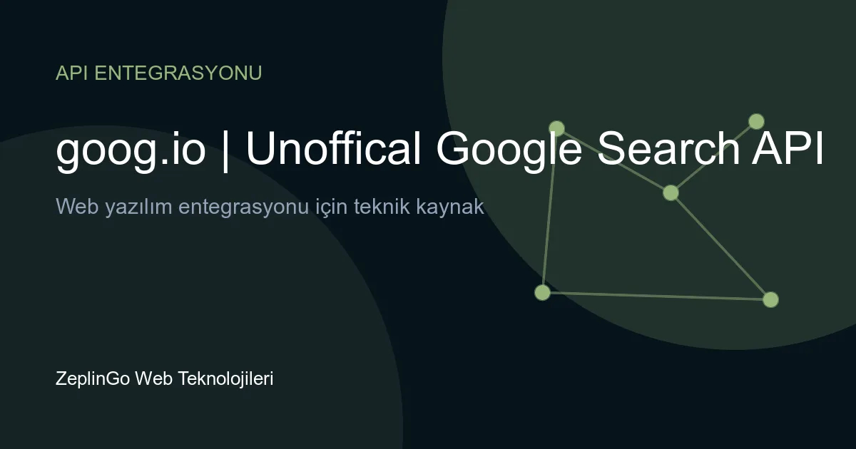 goog.io Google Arama API entegrasyonu görseli