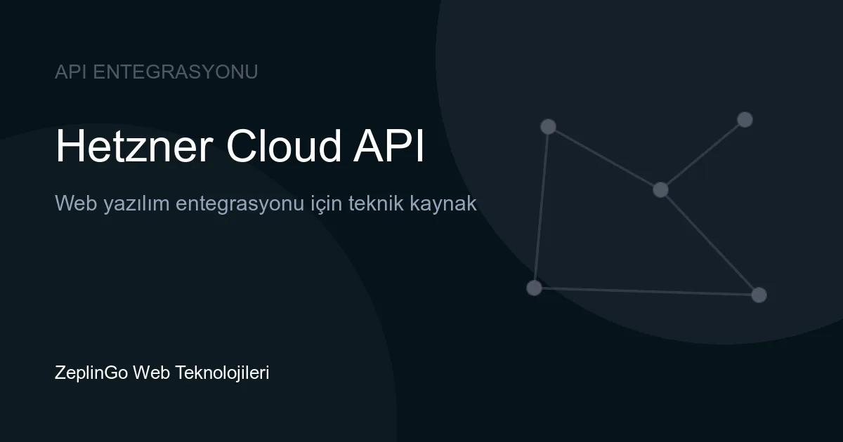 Hetzner Cloud API ile bulut sunucu yönetimi