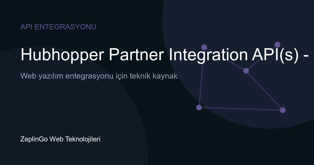 Hubhopper Partner Integration API(s) - Production v5 API entegrasyonu