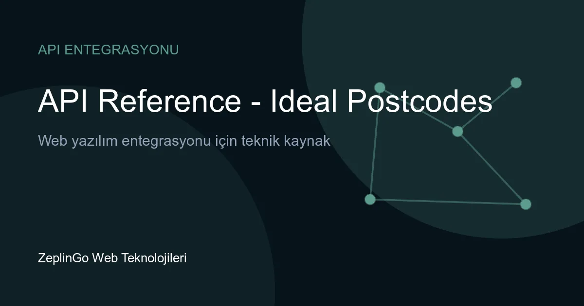 Ideal Postcodes API dokümantasyonu