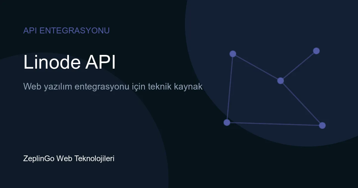Linode API ile bulut kaynaklarını programatik yönetim