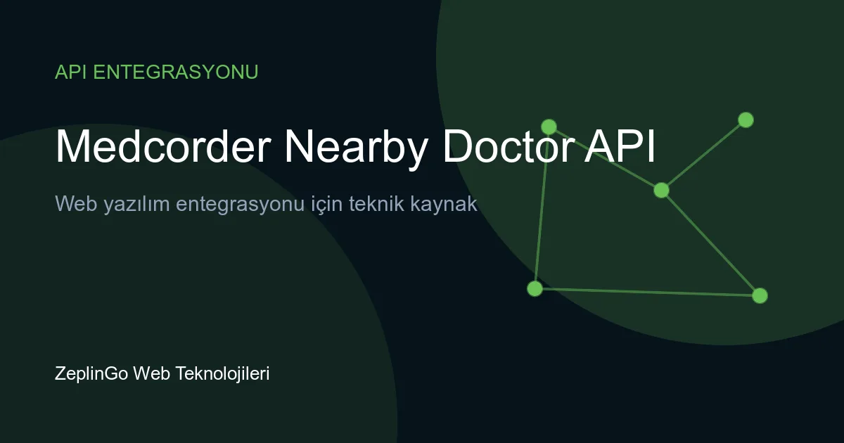 Medcorder Nearby Doctor API ile konum tabanlı doktor arama haritası