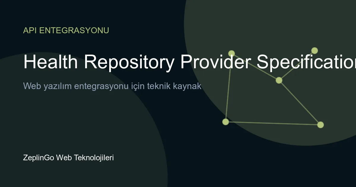 NDHM HIP API spesifikasyonları ve sağlık verisi entegrasyonu