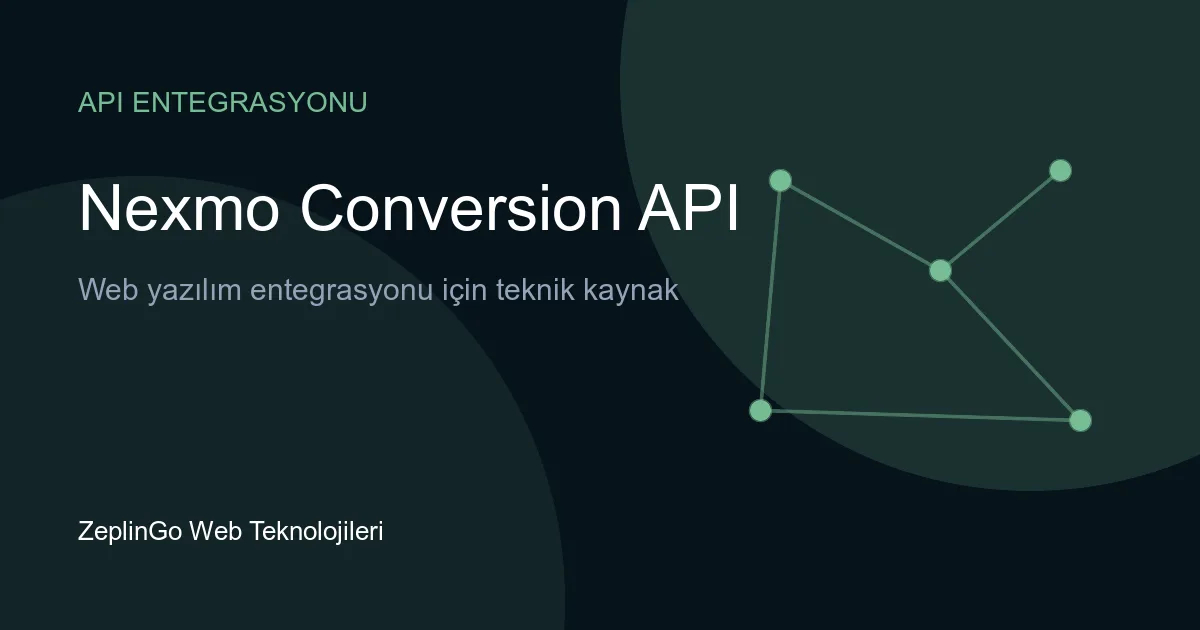 Nexmo Conversion API entegrasyonu ile 2FA iletişim güvenilirliği