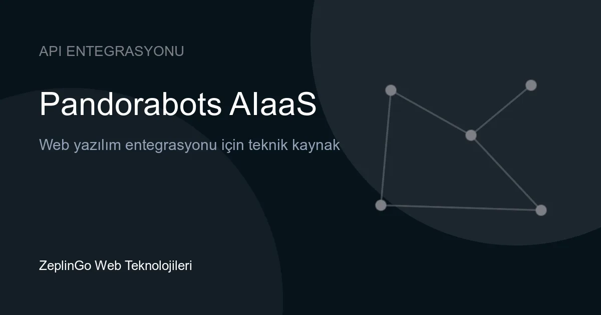 Pandorabots AIaaS API entegrasyonu