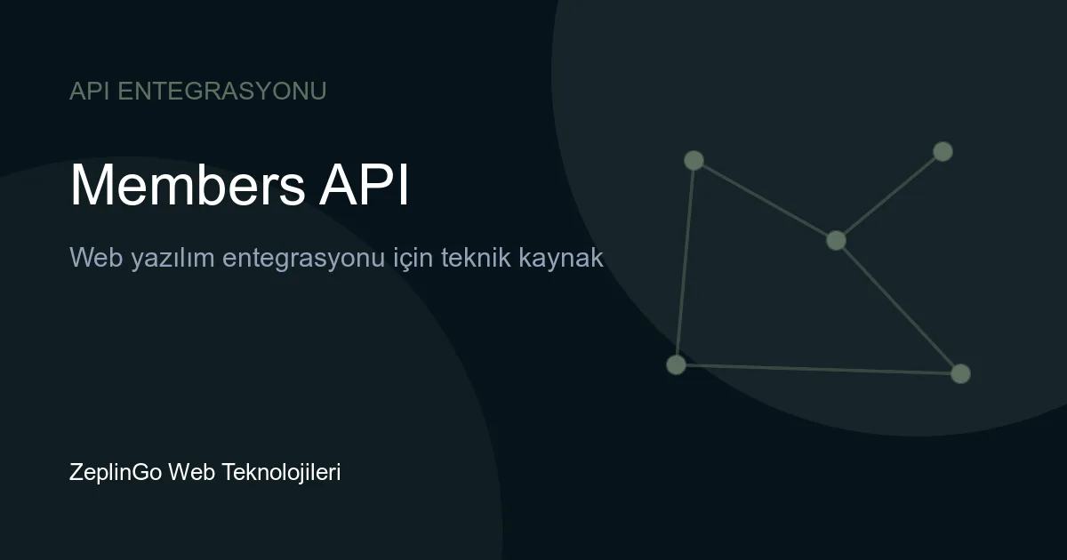 Members API ile parlamento üye verileri entegrasyonu