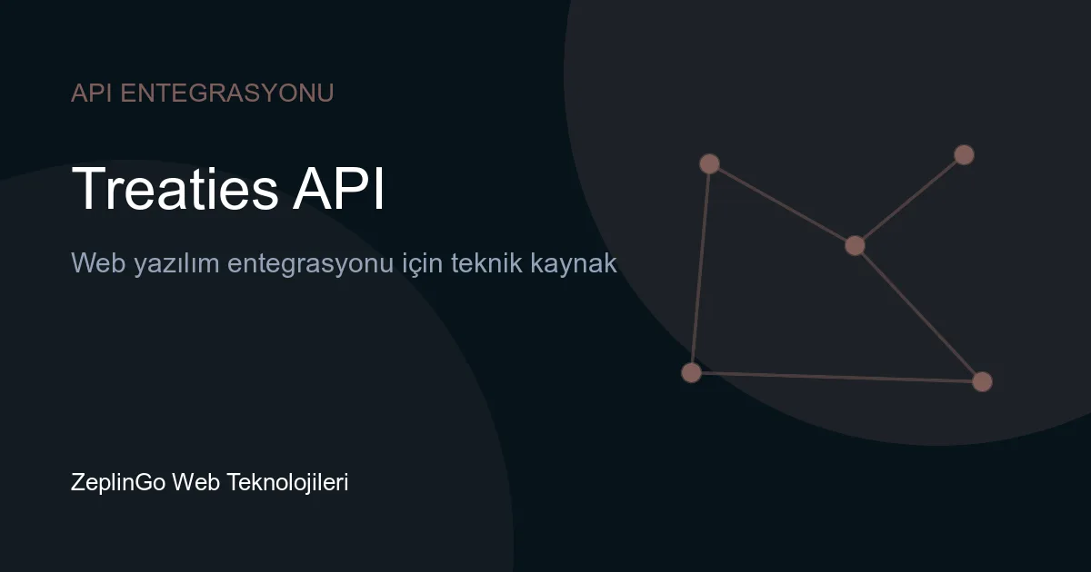Treaties API ile Parlamento anlaşmalarına erişim