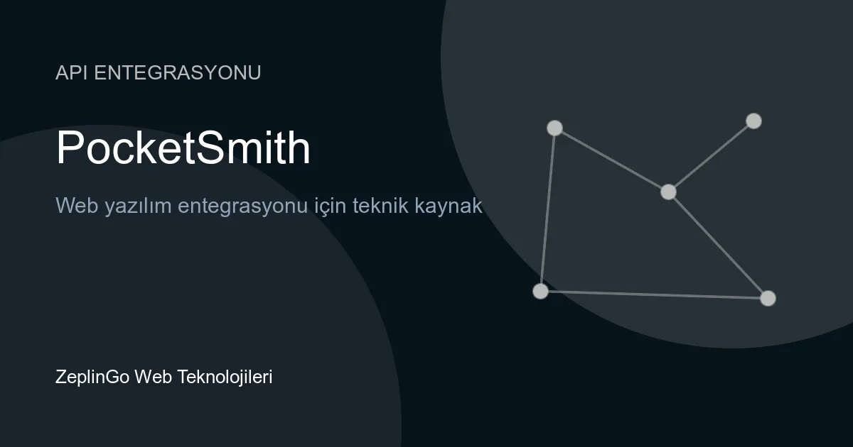 PocketSmith API entegrasyonu ve finansal veri yönetimi