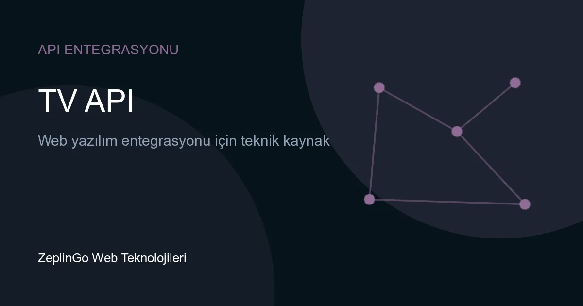 TV API v2 entegrasyonu için teknik dokümantasyon görseli