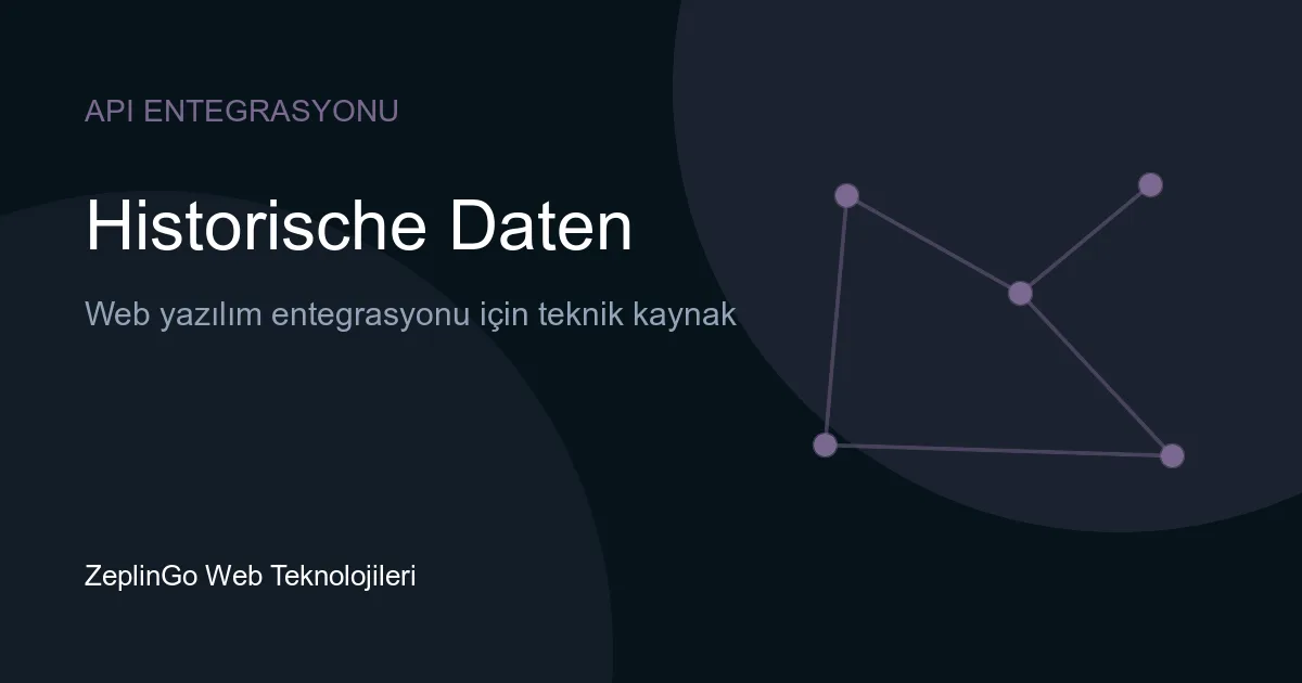 Historische Daten API ile geçmiş hava durumu verileri sorgulama