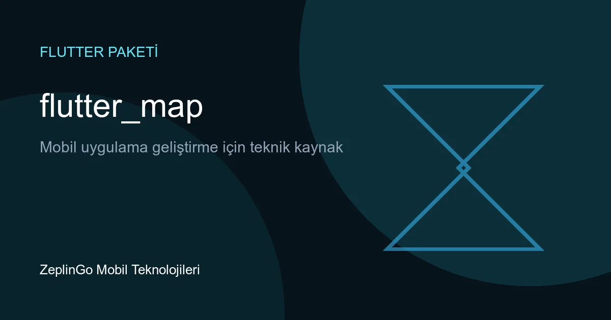 flutter_map paketi ile harita görüntüleme örneği