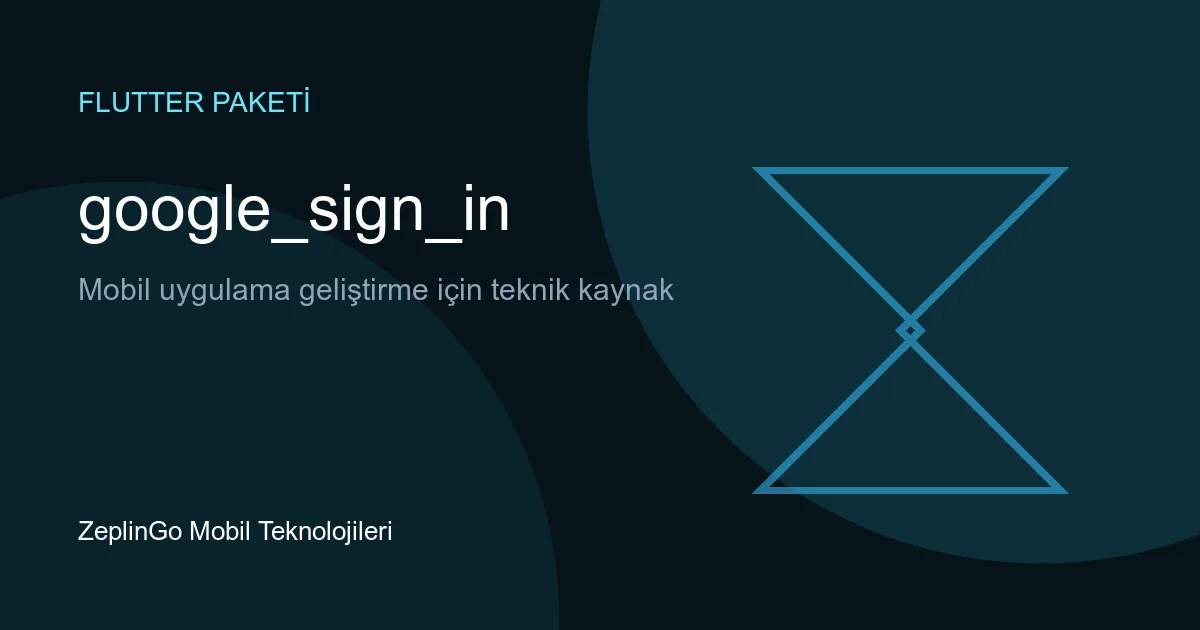 google_sign_in Flutter paketi ile Google hesabıyla giriş ekranı