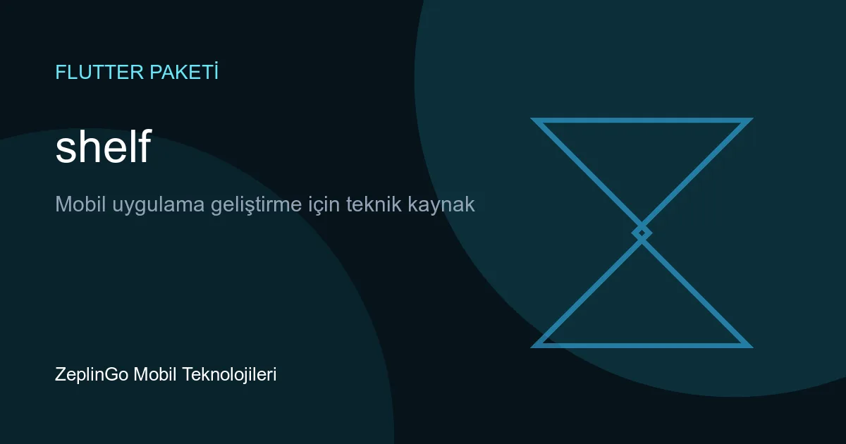 shelf paketi Dart web sunucu middleware modeli