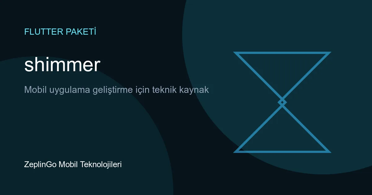 Flutter shimmer paketi ile iskelet yükleme efekti örneği