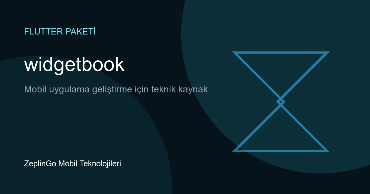 Widgetbook Flutter paketi ile widget geliştirme sandbox'ı