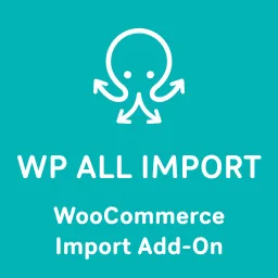 WP All Import – Product Import for WooCommerce eklentisi ile WooCommerce ürün içe aktarma